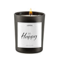 Be Happy Spruchkerze im edlen Glas mattschwarz 450g mit edlem Deckel